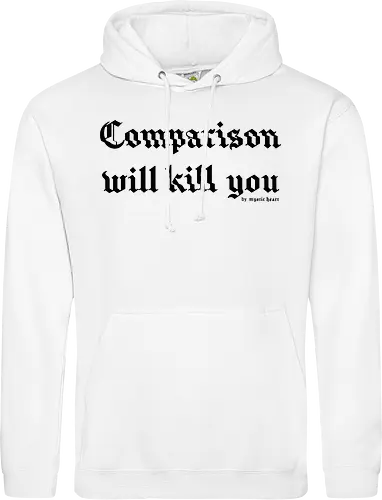 Comparison will kill you quote