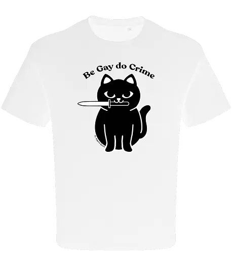 Be Gay Do Crime Black cat