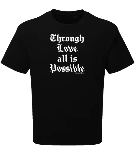 Through love all is possible goth quote