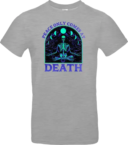 Peace comes only at death