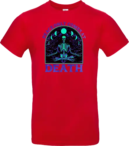 Peace comes only at death