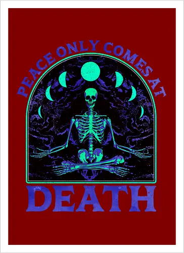 Peace comes only at death