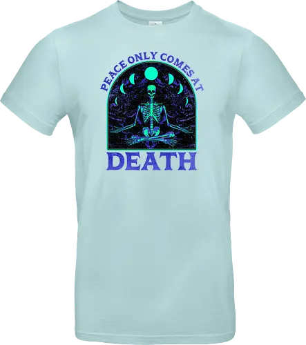 Peace comes only at death