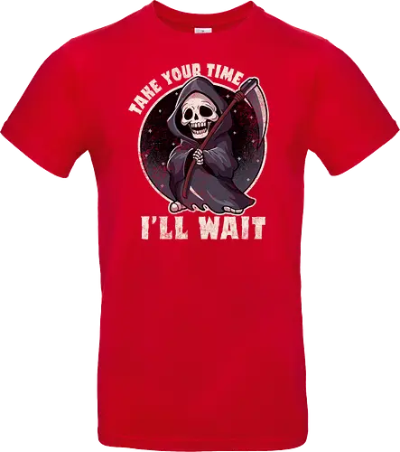 Take your time