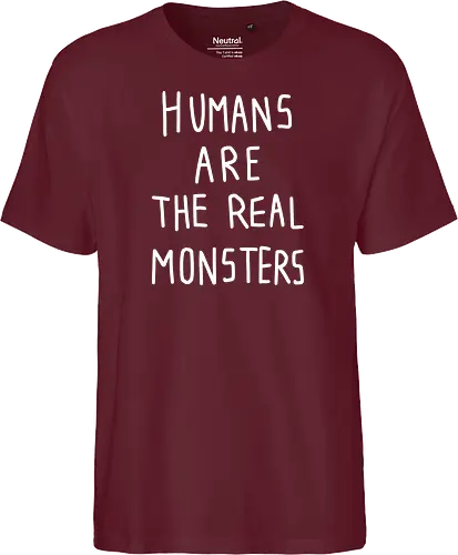 Humans are the real monsters