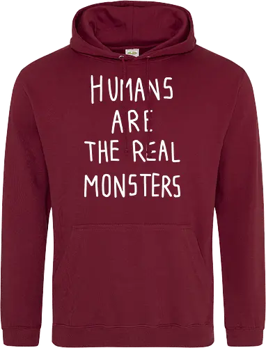 Humans are the real monsters