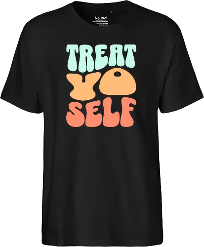 Treat yo self