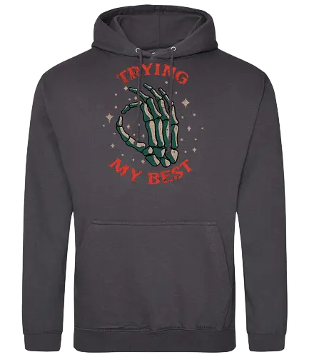 Trying my best - quote, motivation - Standard Hoodie