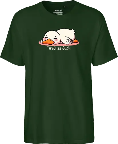Tired as duck