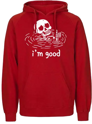 I'm Good - skeleton, skelett, I'm fine, Drowning - Fairtrade Hoodie