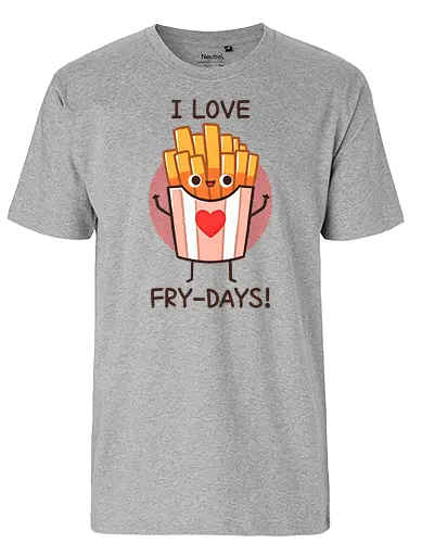 I love fry-days - pommes, fries, fry, fast food - Fairtrade T-Shirt