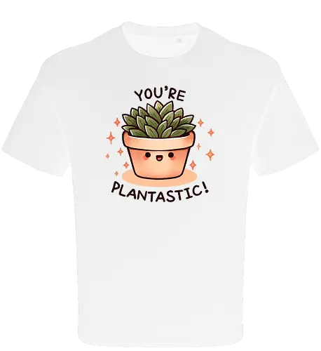 You're plantastic