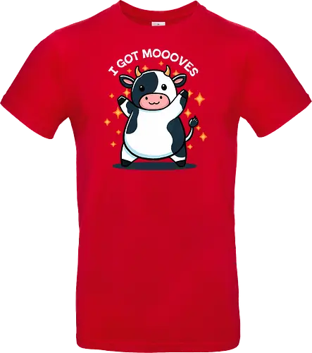 I got Moooves