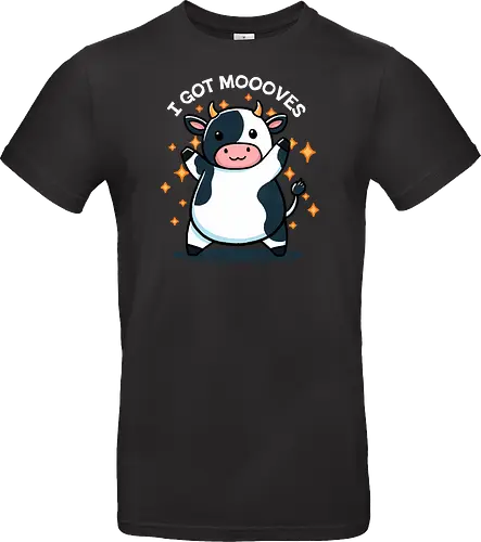 I got Moooves