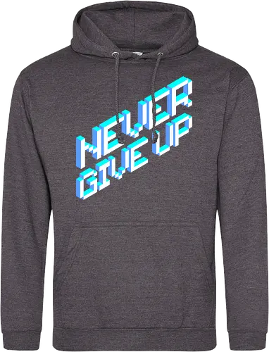 Never give up