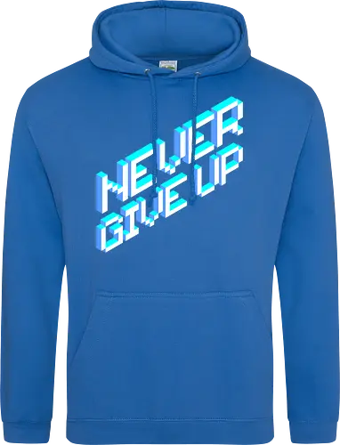 Never give up