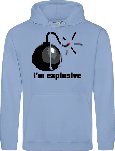 I am explosive