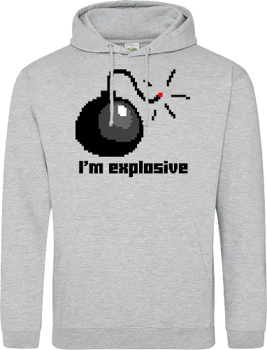 I am explosive