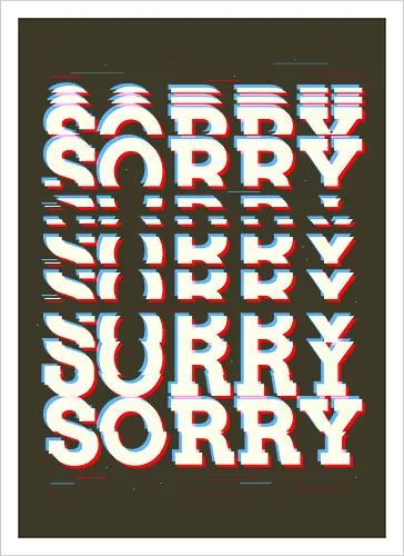 Glitch Sorry