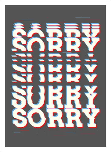 Glitch Sorry