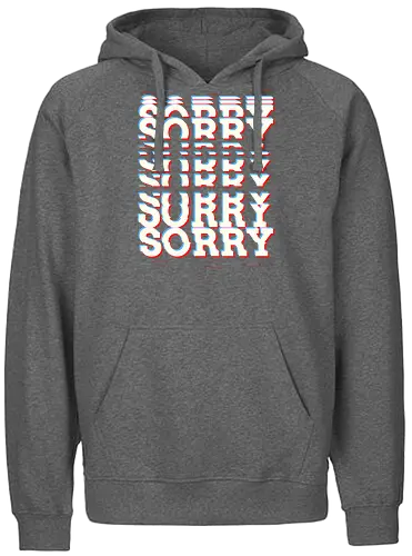 Glitch Sorry - Sorry, Glitch - Fairtrade Hoodie