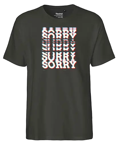 Glitch Sorry - Sorry, Glitch - Fairtrade T-Shirt