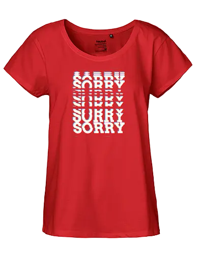 Glitch Sorry - Sorry, Glitch - Fairtrade Girl Shirt