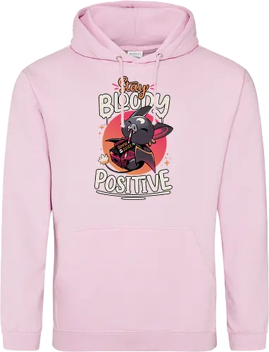 Stay Bloody Positive