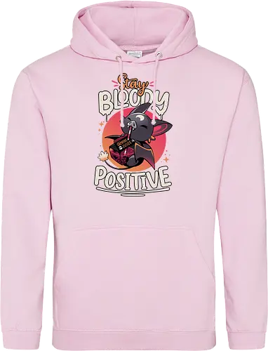 Stay Bloody Positive