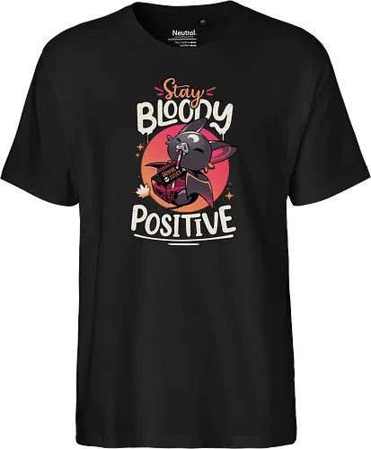 Stay Bloody Positive