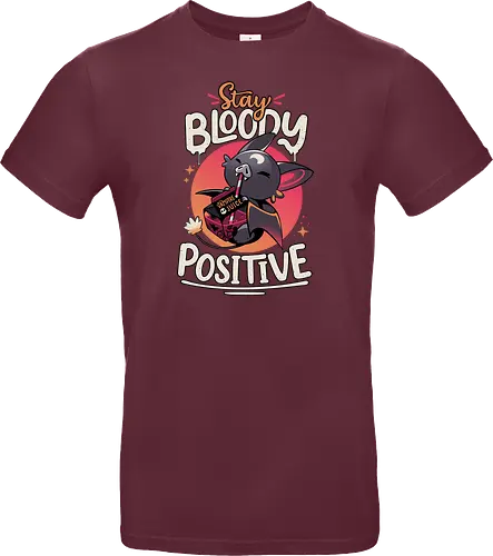 Stay Bloody Positive