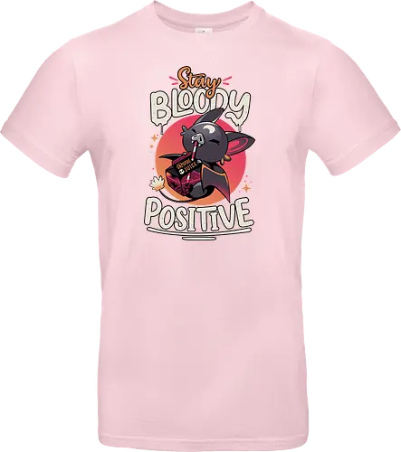 Stay Bloody Positive