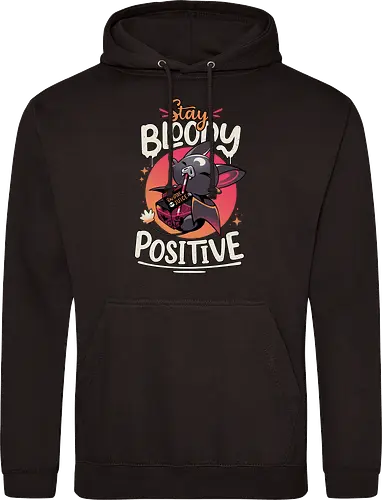 Stay Bloody Positive