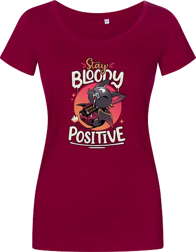 Stay Bloody Positive