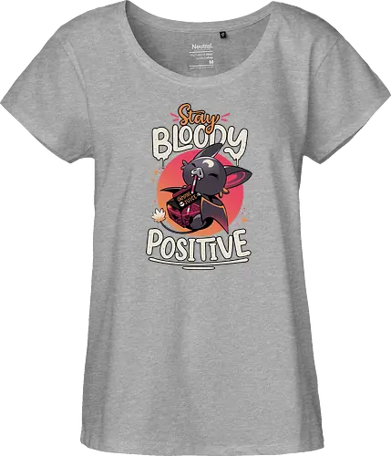 Stay Bloody Positive