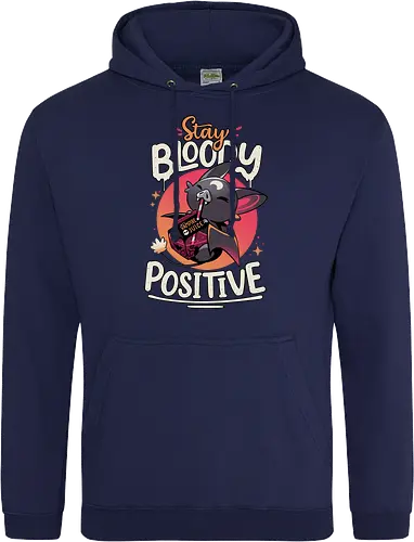 Stay Bloody Positive