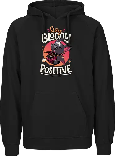 Stay Bloody Positive