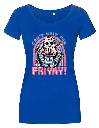 Can't Wait for FRIYAY!