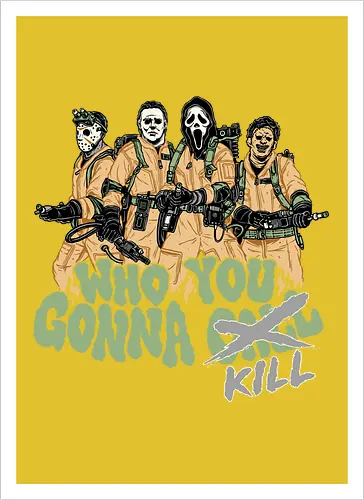 Who You Gonna Kill