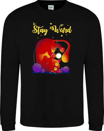 Stay weird