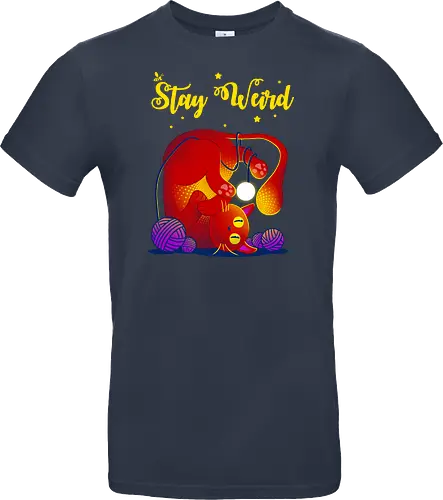 Stay weird