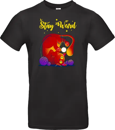 Stay weird
