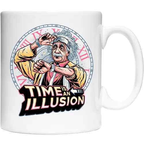 Time is an Illusion