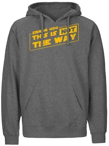 This is NOT the way - error, 404, not found, This is the way - Fairtrade Hoodie