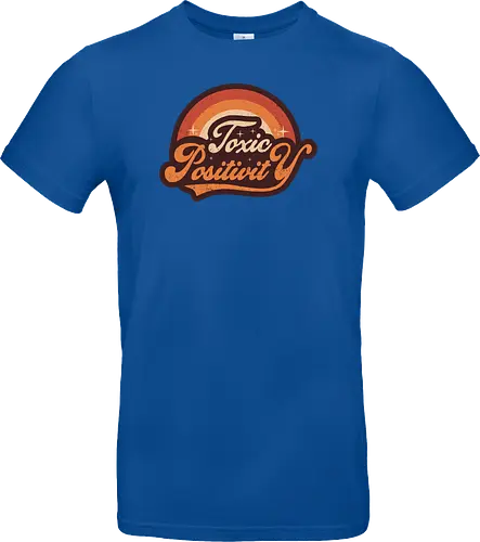 Toxic Positivity - Retro Vintage