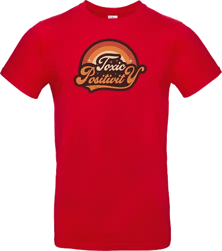 Toxic Positivity - Retro Vintage