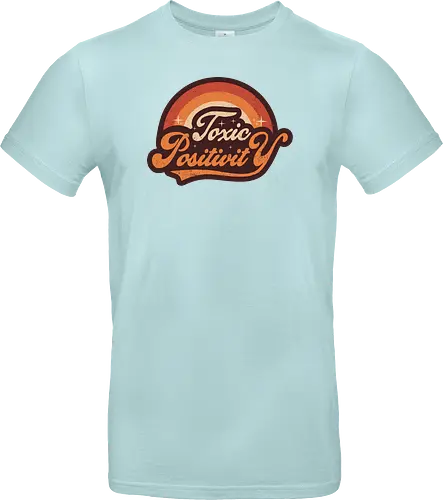 Toxic Positivity - Retro Vintage