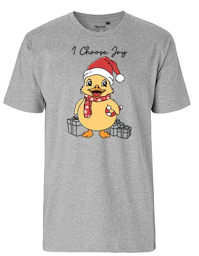 I Choose Joy - weihnachten, Joy, duck, ente - Fairtrade T-Shirt
