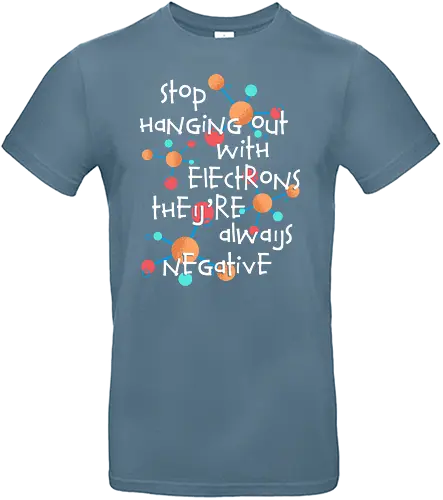 Negative Electrons - Electrons, science, pun, funny - Standard T-Shirt