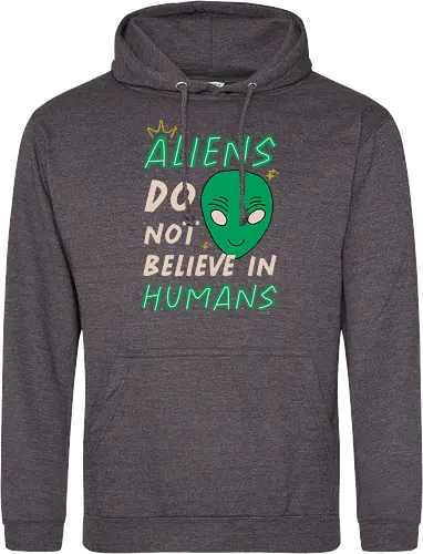 Aliens Do Not Believe In Humans